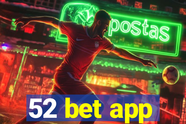 52 bet app